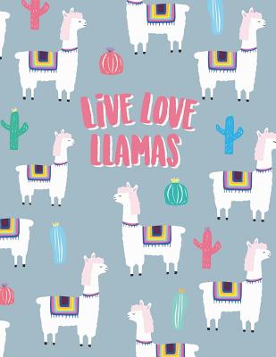Live love llamas: Llama notebook &#9733; Personal notes &#9733; Daily diary &#9733; Office supplies 8.5 x 11 - big notebook 150 pages College ruled