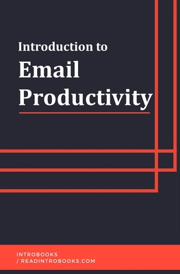Introduction to Email Productivity