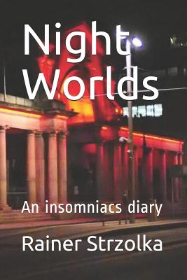 Night Worlds: An insomniacs diary