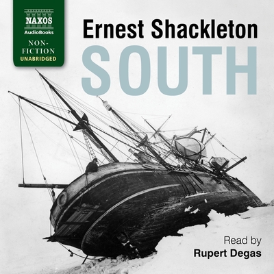 South Lib/E: The Story of Shackleton's Last Expedition, 1914-1917