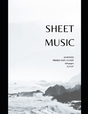 Sheet Music 10 staves with treble clef / G clef 120 pages 8.5x11