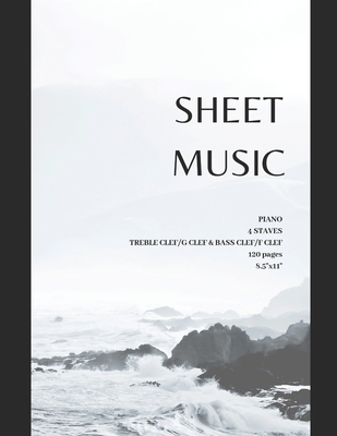 Sheet Music for piano 4 staves with treble clef & bass clef 120 pages 8.5x11