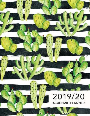 2019/20 Academic Planner: Weekly & Monthly Planner - Achieve Your Goals & Improve Productivity - Cactus + Black Stripes