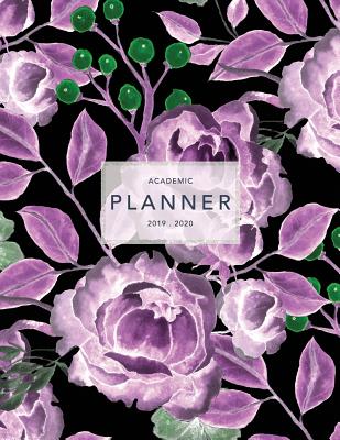 Academic Planner 2019-2020: Weekly & Monthly Planner - Achieve Your Goals & Improve Productivity - Ultraviolet Purple Floral