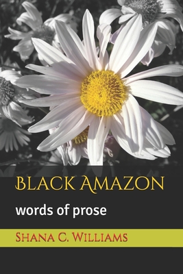 Black Amazon: words of prose