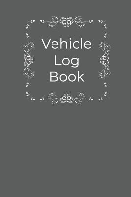 Vehicle Log Book: Service and Repair Record Book For Automobiles