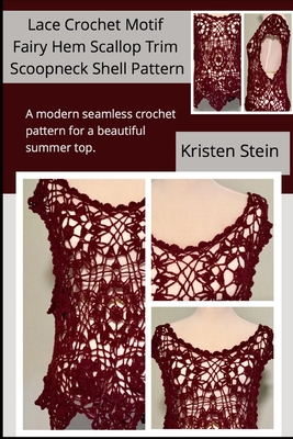 Lace Crochet Motif Fairy Hem Scallop Trim Scoopneck Shell Pattern: A modern seamless crochet pattern for a beautiful summer top