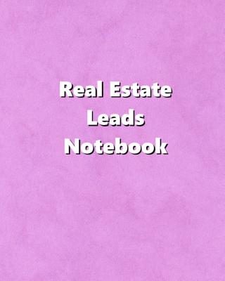 Real Estate Leads Notebook