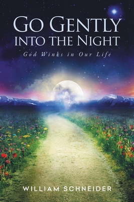 Go Gently into the Night: God Winks in Our Life