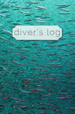 Diver's Log: Diving Log Book 5.25 x 8 SCUBA Dive Record Logbook Soft-Cover Shark Bait