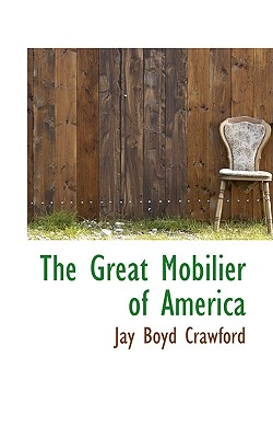 The Great Mobilier of America