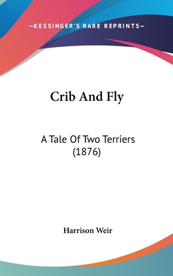Crib and Fly: A Tale of Two Terriers (1876)