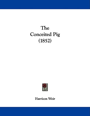 The Conceited Pig (1852)