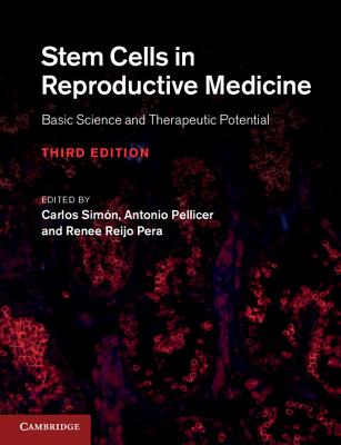 Stem Cells in Reproductive Medicine: Basic Science and Therapeutic Potential