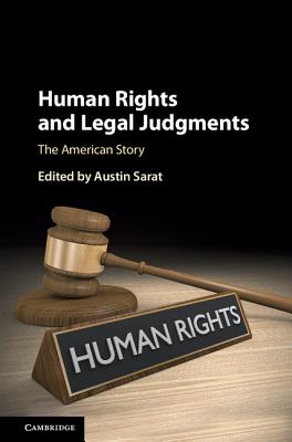 Human Rights and Legal Judgments: The American Story