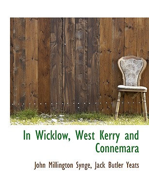 In Wicklow, West Kerry and Connemara