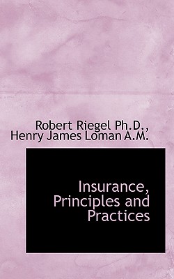 Insurance, Principles and Practices