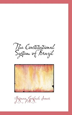 The Constitutional System of Brazil