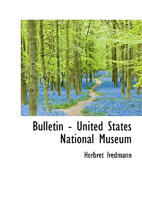 Bulletin - United States National Museum