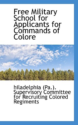 Free Military School for Applicants for Commands of Colore