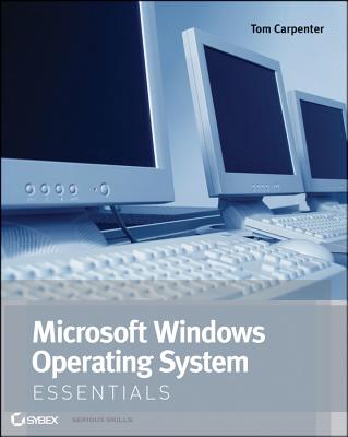 Microsoft Windows Operating System Essentials: Exam 98-349