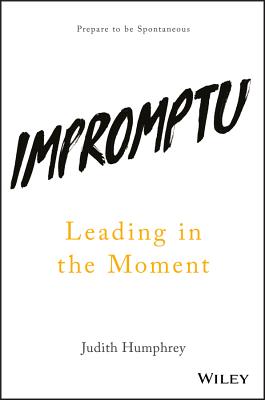 Impromptu: Leading in the Moment