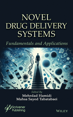 Novel Drug Delivery Systems: Fundamentals and Applications