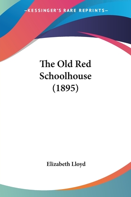The Old Red Schoolhouse (1895)