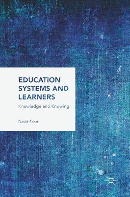 Education Systems and Learners: Knowledge and Knowing