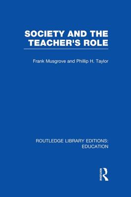 Society and the Teacher's Role (Rle Edu N)