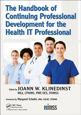 The Handbook of Continuing Professional Development for the Health It Professional