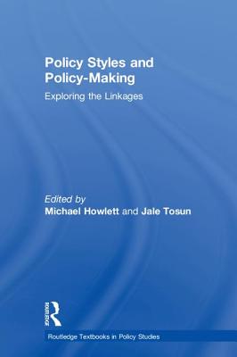 Policy Styles and Policy-Making: Exploring the Linkages