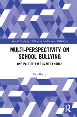 Multiperspectivity on School Bullying: One Pair of Eyes is Not Enough
