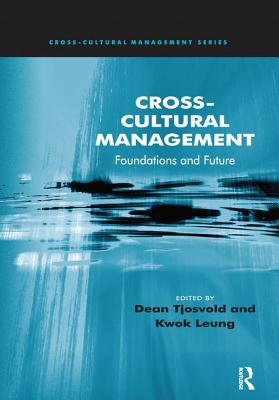 Cross-Cultural Management: Foundations and Future