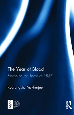 The Year of Blood: Essays on the Revolt of 1857