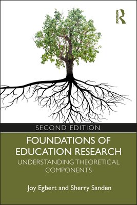 Foundations of Education Research: Understanding Theoretical Components