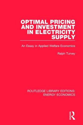 Optimal Pricing and Investment in Electricity Supply: An Esay in Applied Welfare Economics