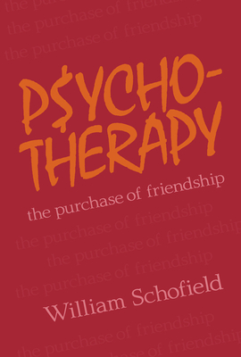 Psychotherapy: The Purchase of Friendship