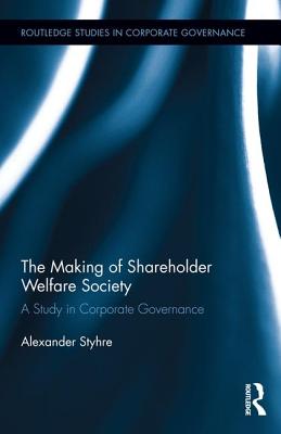 The Making of Shareholder Welfare Society: A Study in Corporate Governance