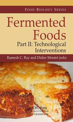 Fermented Foods, Part II: Technological Interventions