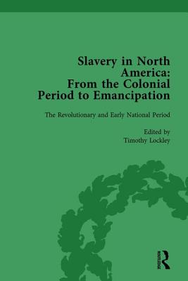 Slavery in North America Vol 2: From the Colonial Period to Emancipation