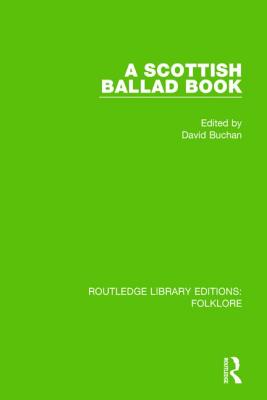 A Scottish Ballad Book (Rle Folklore)