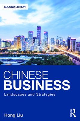 Chinese Business: Landscapes and Strategies