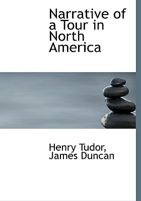 Narrative of a Tour in North America