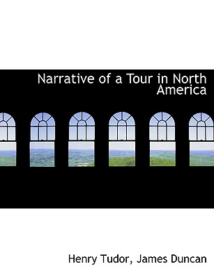 Narrative of a Tour in North America