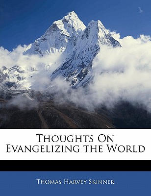 Thoughts on Evangelizing the World