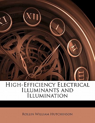 High-Efficiency Electrical Illuminants and Illumination