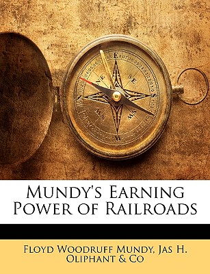 Mundy's Earning Power of Railroads