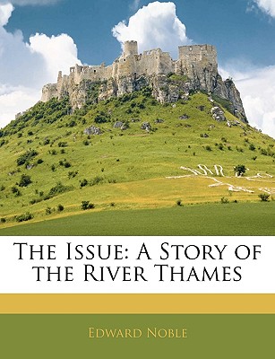 The Issue: A Story of the River Thames