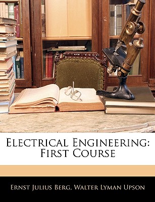 Electrical Engineering: First Course